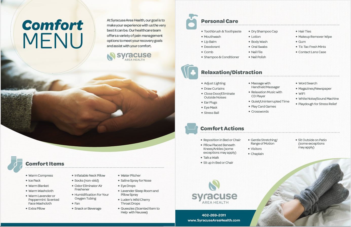 Comfort Menu: a variety of options for managing discomfort or anxiety.